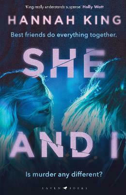 She And I, Best Friends Do Everything Together. Is Murder Any Different? She And I, Best Friends Do Everything Together. Is Murder Any Different?
