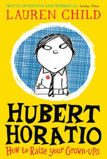 Hubert Horatio, How to Raise your Grown-Ups