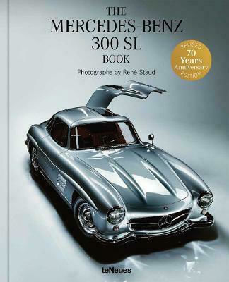 The Mercedes-Benz 300 SL Book, Revised 10 Years Anniversary Edition The Mercedes-Benz 300 SL Book, Revised 10 Years Anniversary Edition