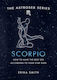 The Astrosex Series Scorpio, Wie Sie den besten Sex nach Ihrem Sternzeichen haben