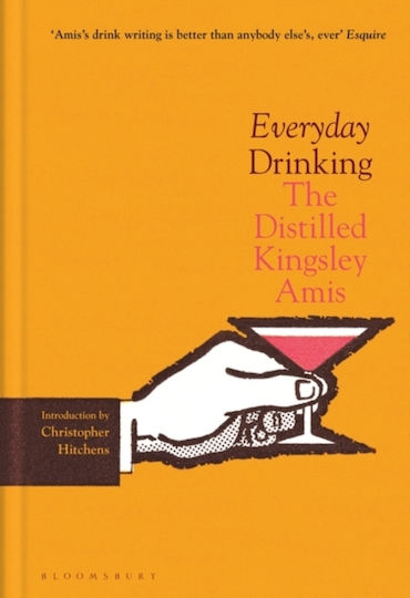 Everyday Drinking, Дестилираният Кингсли Еймис Everyday Drinking, Дестилираният Кингсли Еймис