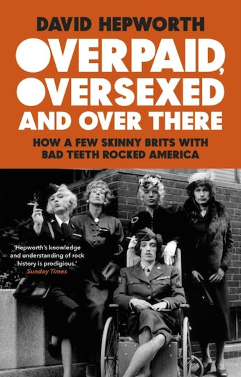 Overpaid, Oversexed and Over There Overpaid, Oversexed and Over There