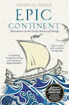 Epic Continent, Adventures in the Great Stories of Europe