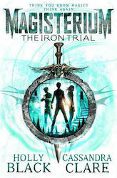 The Iron Trial, Magisteriu