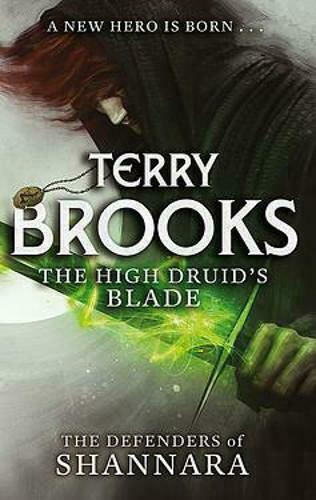 The High Druid's Blade, Apărătorii din Shannara
