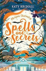 Morgan Charmley, Spells and Secrets