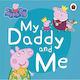My Daddy and me