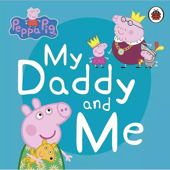 My Daddy and me