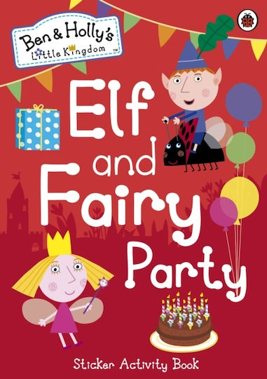 Elf and Fairy Party, Ben und Holly's kleines Königreich