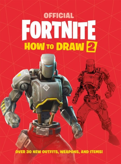 How to Draw 2, Fortnite Official - Over 30 New Outfits, Weapons and Items! How to Draw 2, Fortnite Official - Over 30 New Outfits, Weapons and Items!