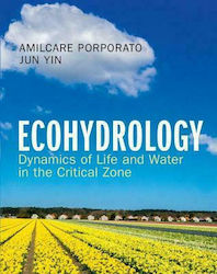 Ecohydrology, Dynamics of Life and Water in the Critical Zone