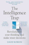 The Intelligence Trap, Revolutionieren Sie Ihre Denkweise und treffen Sie klügere Entscheidungen