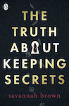 The Truth About Keeping Secrets