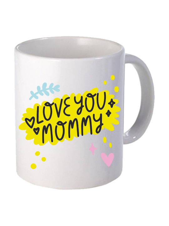 Love You Mommy Tasse Keramik Weiß 1Stück