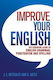 Improve Your English, Der Unverzichtbare Leitfaden Für Englische Grammatik, Zeichensetzung Und Rechtschreibung