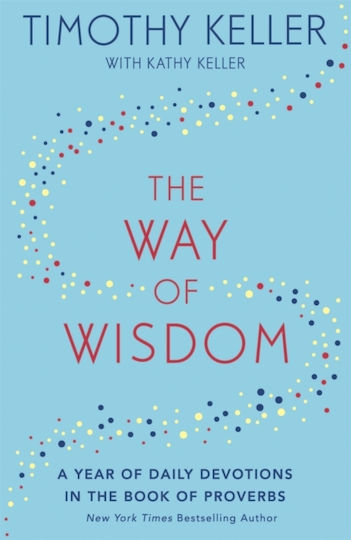 The Way of Wisdom The Way of Wisdom