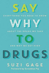 Say Why to Drugs