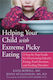 Helping your Child with Extreme Picky Eating