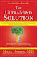 The UltraMind Solution, The Simple Way to Defeat Depression, Overcome Anxiety, and Sharpen Your Mind