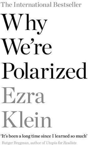 Why we're Polarized