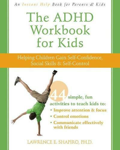 The ADHD Workbook for Kids The ADHD Workbook for Kids