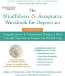 The Mindfulness and Acceptance Workbook for Depression