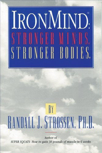 Ironmind, Stronger Minds, Stronger Bodies