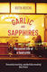 Garlic and Sapphires