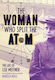 The Woman who Split the Atom