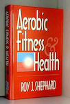 Aerobic Fitness and Health