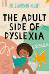 The Adult Side of Dyslexia