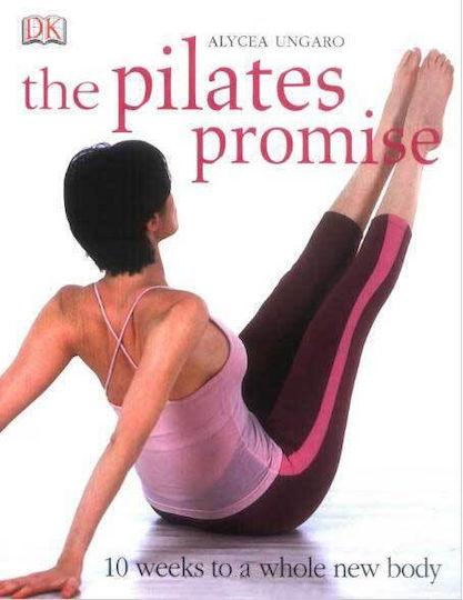 The Pilates Promise, 10 седмици за ново тяло The Pilates Promise, 10 седмици за ново тяло