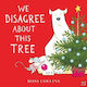 We Disagree about this Tree