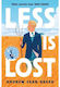 Less Is Lost