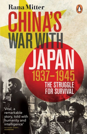 China's War with Japan, 1937-1945, The Struggle for Survival