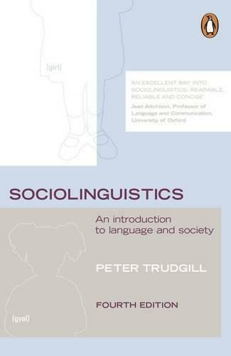 Sociolinguistics, An Introduction to Language and Society