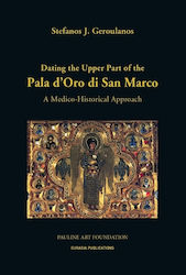 Dating The Upper Part Of The Pala Doro Si San Marco, A Medico-Historical Approach