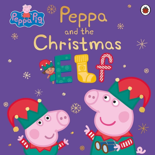 Peppa and the Christmas Elf Peppa and the Christmas Elf