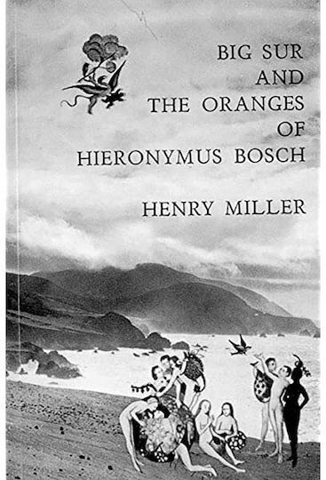 Big Sur and the Oranges of Hieronymus Bosch Big Sur and the Oranges of Hieronymus Bosch