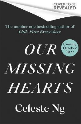 Our Missing Hearts Our Missing Hearts