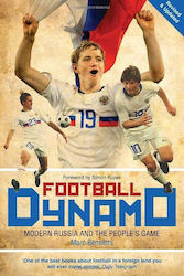 Football Dynamo, Rusia modernă și jocul popular