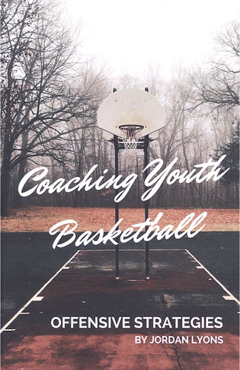 Coaching Youth Basketball, Offensive Strategies