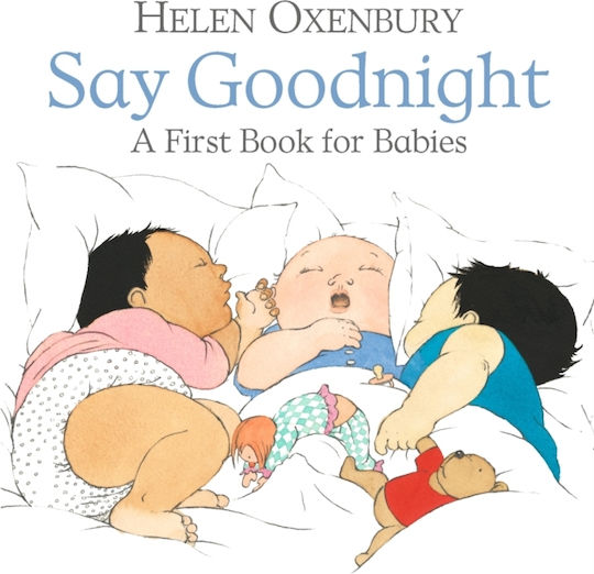 Say Goodnight, A First Book for Babies