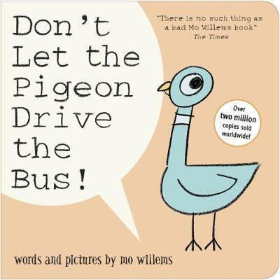 Don't Let the Pigeon Drive the Bus! Don't Let the Pigeon Drive the Bus!