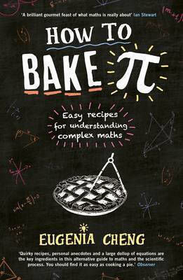 How to Bake Pi, Лесни рецепти за разбиране на сложна математика