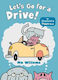 Let's Go for a Drive!