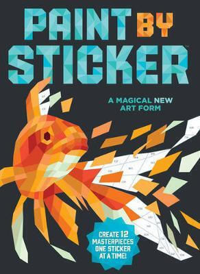 Paint by Sticker, Create 12 Masterpieces One Sticker at a Time!