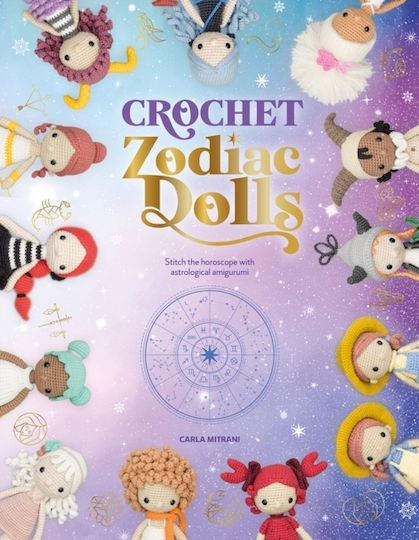 Crochet Zodiac Dolls, Nähen Sie das Horoskop mit astrologischen Amigurumi
