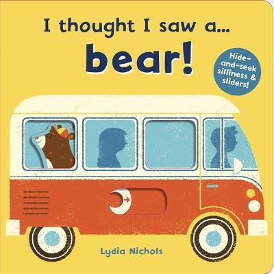 I Thought I saw a... Bear!