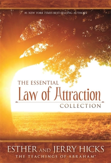 The Essential Law of Attraction Collection The Essential Law of Attraction Collection